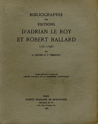 Bibliographie des éditions d'Adrian le Roy et Robert Ballard (1551-1598)
