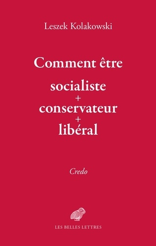 Comment être socialiste-conservateur-libéral ?