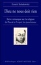 Leszek Kolakowski - Dieu ne nous doit rien - Brève remarque sur la religion de Pascal et l'esprit du jansénisme.