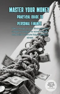 Master Your Money: Practical Guide to Personal Finance