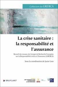 La crise sanitaire : la responsabilité et l'assurance