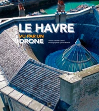 Le Havre vue par un drone