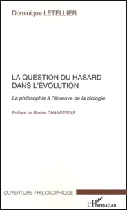 La question du hasard dans l'évolution.