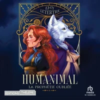 La Prophétie oubliée - Humanimal T2