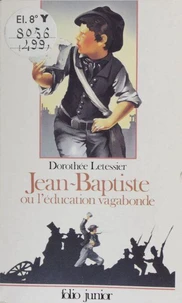 Jean-Baptiste ou l'Education vagabonde