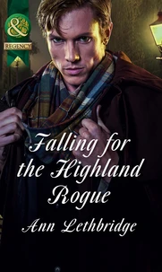 Falling For The Highland Rogue