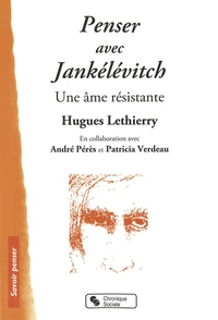 Penser avec Jankélévitch