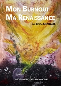 Leticia Granger - Mon burnout, ma renaissance.