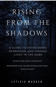 Téléchargez gratuitement le livre Rising From the Shadows (French Edition) 9798223960850 par Leticia Madden 