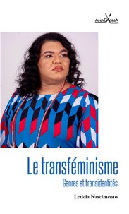 Leticia Nascimento - Le transféminisme - Genres et transidentités.