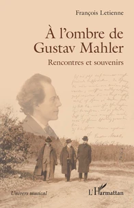 A l’ombre de Gustav Mahler
