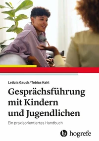 Gesprächsführung mit Kindern und Jugendlichen
