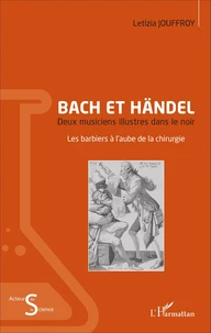 Bach et Händel, deux musiciens illustres dans le noir