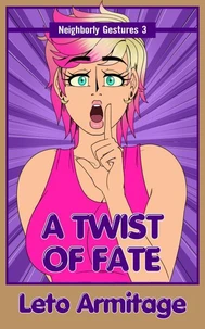 A Twist of Fate