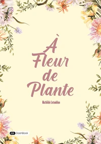 À fleur de plante