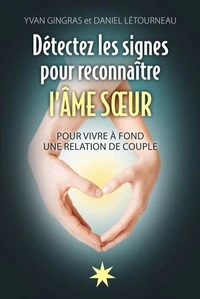 Détectez les signes pour reconnaître l'Ame soeur