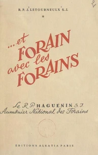 Et Forain avec les Forains, le Révérend Père François Haguenin, aumônier national des Forains de France