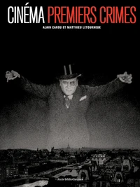 Cinéma, premiers crimes