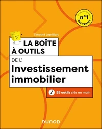 La boîte à outils de l'investissement immobilier