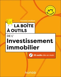 La boîte à outils de l'investissement immobilier