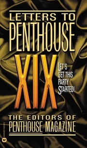 Letters to Penthouse XIX.