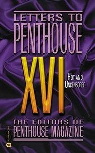 Letters to Penthouse XVI - Hot and Uncensored.