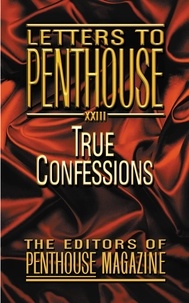 Letters to Penthouse XXIII - True Confessions.