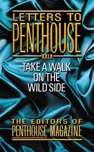 Letters to Penthouse XXIX - Take a Walk on the Wild Side.