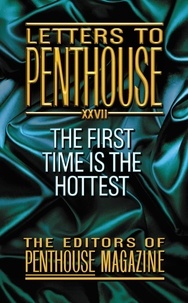 Letters To Penthouse XXVII - The First Time Is the Hottest.