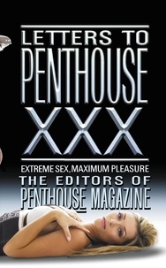 Letters to Penthouse xxx - Extreme Sex, Maximum Pleasure.