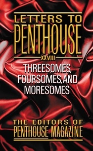 Letters to Penthouse xxxviii - Exposed: Mind-blowing Sexcapades.