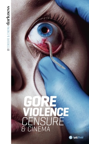 Gore, violence, censure & cinéma