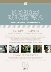 Stephen Sarrazin - Mondes du cinéma N° 6 : Jean-Paul Fargier - Trames et trajets : l'écrit/l'image/la parole. 1 DVD