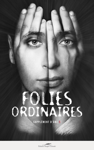 Odon Abbal et Paul Carbone - Supplément d'âme N° 5 : Folies ordinaires.