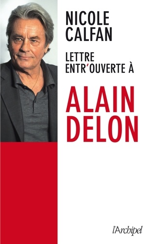 Lettre entr'ouverte à Alain Delon - Occasion