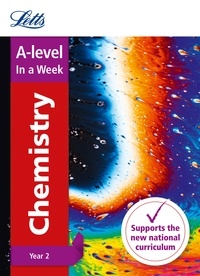  Letts A-Level - A -level Chemistry Year 2 In a Week.
