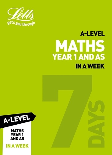  Letts A-Level - A -level Maths Year 1 (and AS) In a Week.