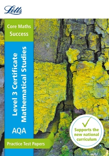  Letts A-Level - AQA Level 3 Certificate Mathematical Studies: Practice Test Papers.