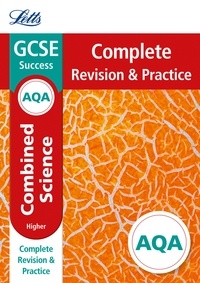  Letts GCSE - AQA GCSE 9-1 Combined Science Higher Complete Revision &amp; Practice.