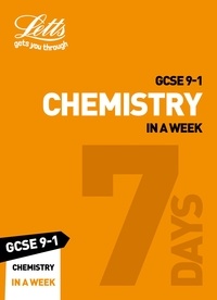  Letts GCSE - GCSE 9-1 Chemistry In a Week - GCSE Grade 9-1.