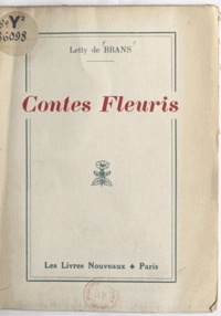 Letty de Brans - Contes fleuris.
