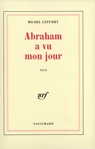 Abraham a vu mon jour