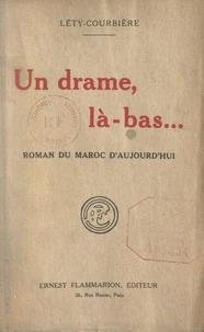 Un drame, là-bas...