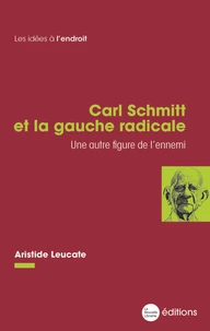 Carl Schmitt et la gauche radicale