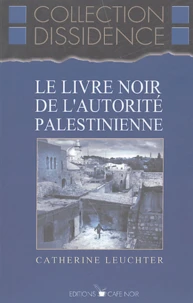 Le livre noir de l'autorité palestinienne