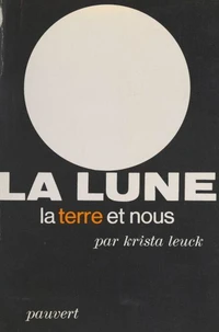 La Lune, la Terre et nous