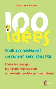 100 idées pour accompagner un enfant avec épilepsie