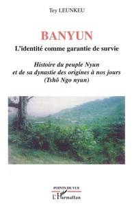 Banyun, L'identité comme garantie de survie