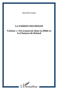 La passion des idoles tome 1 : religion et politique