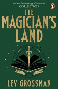 Lev Grossman - The Magician's Land - (Book 3).